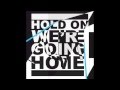 Hold On Were Going Home by Drake Clean