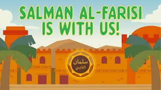 Salman Al-Farisi is with Us