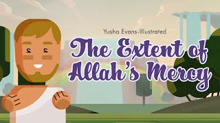 The Extent of Allah's Mercy