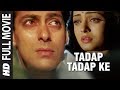 Tadap Tadap Ke - Hum Dil De Chuke Sanam - Full Video Song Salman Khan, Aishwarya Rai