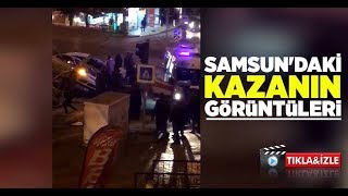 Samsun'daki kazanın görüntüleri