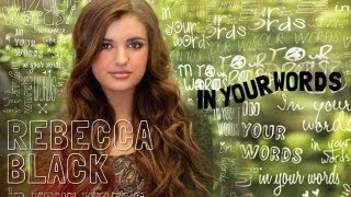 In Your Words - Rebecca Black - Official Music Video