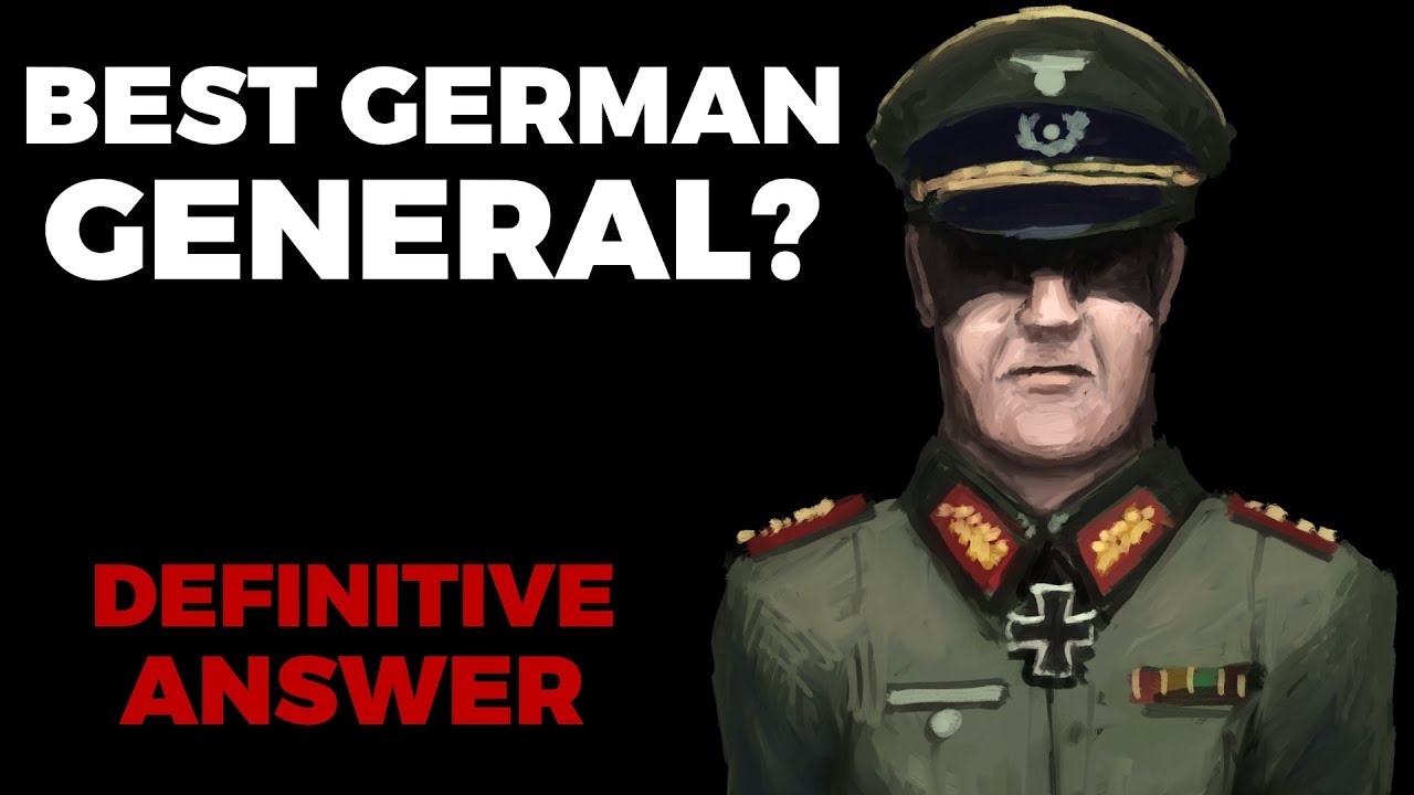 Best German WW2 General? Definitive Answer