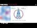 Paul Wall - Stop Cryin, Start Prayin Audio