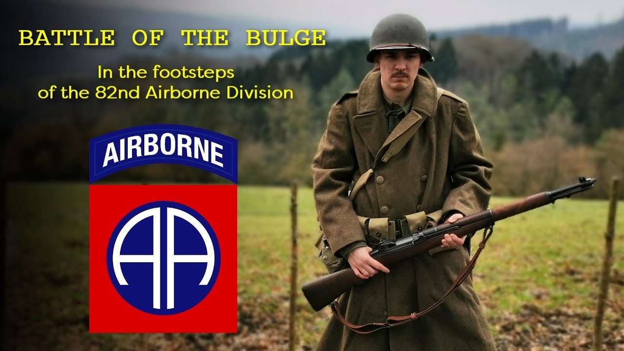 Battle Of The Bulge - In The Footsteps Of The 82nd Airborne Division!