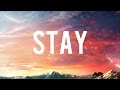 Zedd, Alessia Cara - Stay Lyrics