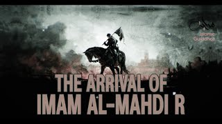 14 - Minor Signs - The Arrival Of Imam Al-Mahdi