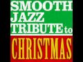 Let It Snow - Smooth Jazz Christmas