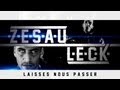 Zesau - Laisses Nous Passer (ft. Leck) (MP3) Zesau - Laisses Nous Passer (ft. Leck) (MP3)