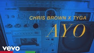 Chris Brown, Tyga - Ayo