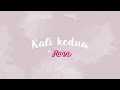 Raisa - Kali Kedua Official Lyric Video
