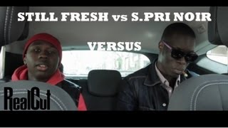Still Fresh vs S.Pri Noir (ft Aketo) - Versus Still Fresh vs S.Pri Noir (ft Aketo) - Versus
