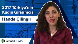Hande Çilingir, 2017 Türkiye'nin Kadın Girişimcisi seçildi