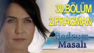 Bodrum Masalı 30. Bölüm Fragmanı