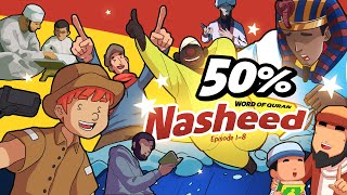 Nasheeds for 50% Words of the Quran (Episode 1-8