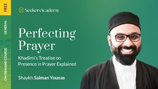 Perfecting Prayer - 18 - The Salawat - Shaykh Salman Younas