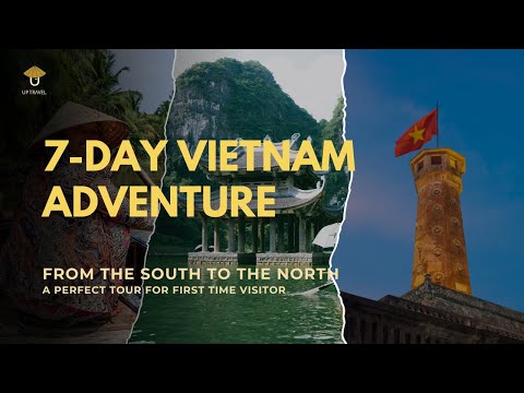 Vietnam for Beginners: The Perfect 7-Day Intro Tour with Up Travel Vietnam