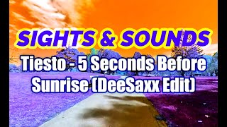 Sights & Sounds 001 - 5 Seconds Before Sunrise (DeeSaxx Edit)