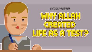 Why Allah Created Life as a Test