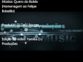 Mc Diory l Quero do boldo (homanagem ao Felipe Boladão) l Família D.J Produções