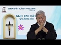 Lời Chúa - Chúa Nhật Tuần V Phục Sinh - 19/05/2019