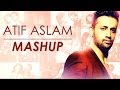 Atif Aslam Mashup Full Song Video | DJ Chetas