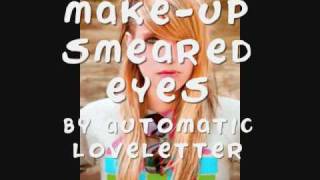 Makeup Smeared Eyes Lyrics on Volleyball316   Youtube