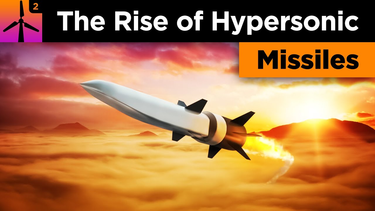 The Rise of Hypersonic Missiles