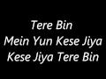 Atif Aslams Tere Bin Remix s Lyrics