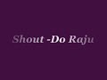 Shout-do raju