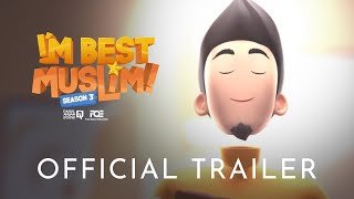I'm Best Muslim Season 3: Official Trailer 1