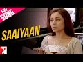 Saaiyaan - Song - Ta Ra Rum Pum