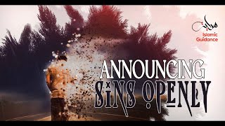 Announcing Sins Openly