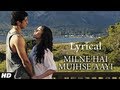 Milne Hai Mujhse Aayi Aashiqui 2 Full Song with Lyrics | Aditya Roy Kapur, Shraddha Kapoor