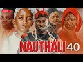 NAUTHALI  EP 40  MWAKATOBE  CHANDIMU  #proffessor #mazombi #mwakatobe #dunia #kipesile