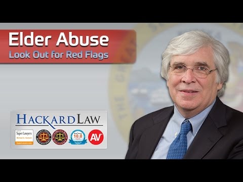 Elder Abuse Red Flags | CA Litigation Attorneys