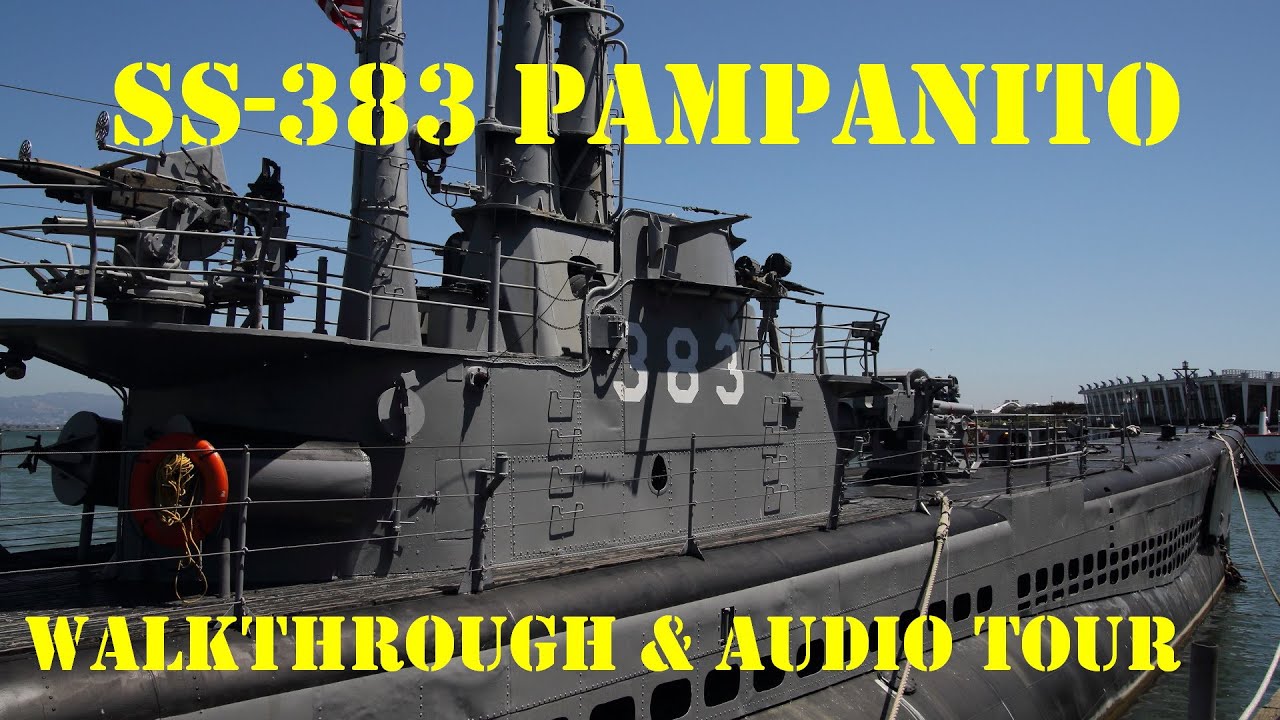 US WWII Submarine Walkthrough & Audio Tour