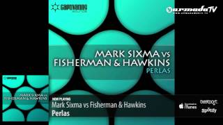 Mark Sixma vs Fisherman & Hawkins - Perlas (Original Mix)