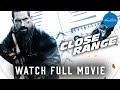 Close Range  Full Action Movie  Scott Adkins  WATCH FOR FREE