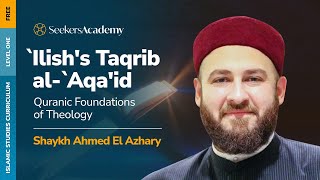 01 - Course Introduction - Taqrib al Aqaid - Shaykh Ahmed El-Azhary