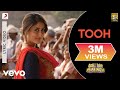 Gori Tere Pyaar Mein - Tooh New Full Lyric Video