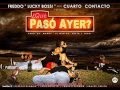 Cuarto Contacto - Que Paso Ayer Ft Freddo