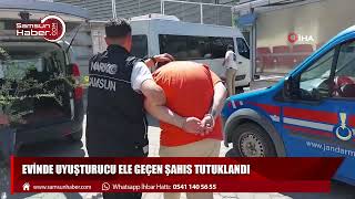 Evinde uyuşturucu ele geçen şahıs tutuklandı