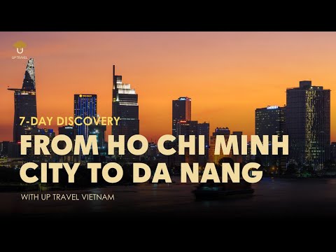 7-day discovery to Ho Chi Minh and Da Nang