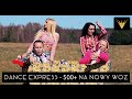 Dance Express - 500 + na nowy wóz