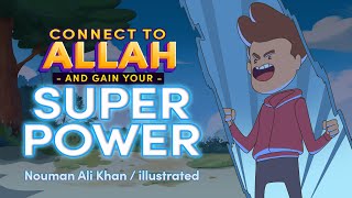 Standing in front of Allah 05: Connect to Allah and Gain your Superpower