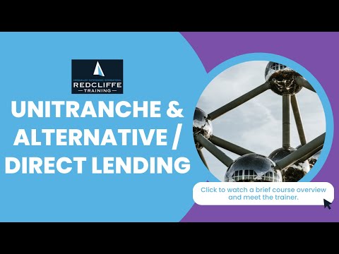 Unitranche & Alternative / Direct Lending Online Webinar