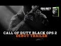 Официальный трейлер Call of Duty: Black Ops 2