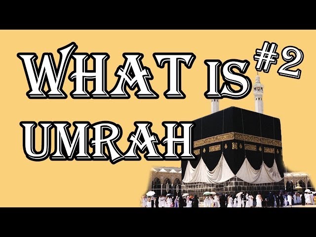 What is Umrah? 