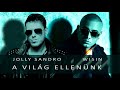 Jolly Sandro - A világ ellenünk (ft. Wisin) (Official Audio 2018) Obrázok autora